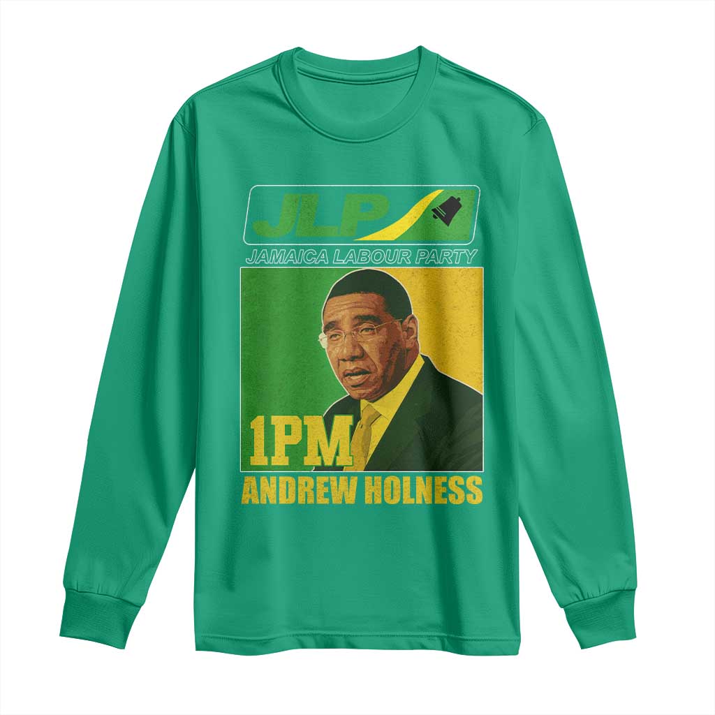 1PM Andrew Holness JPL Supporter Long Sleeve Shirt Jamaica Labor Party Jamaican Political Pride TS02 Irish Green Print Your Wear