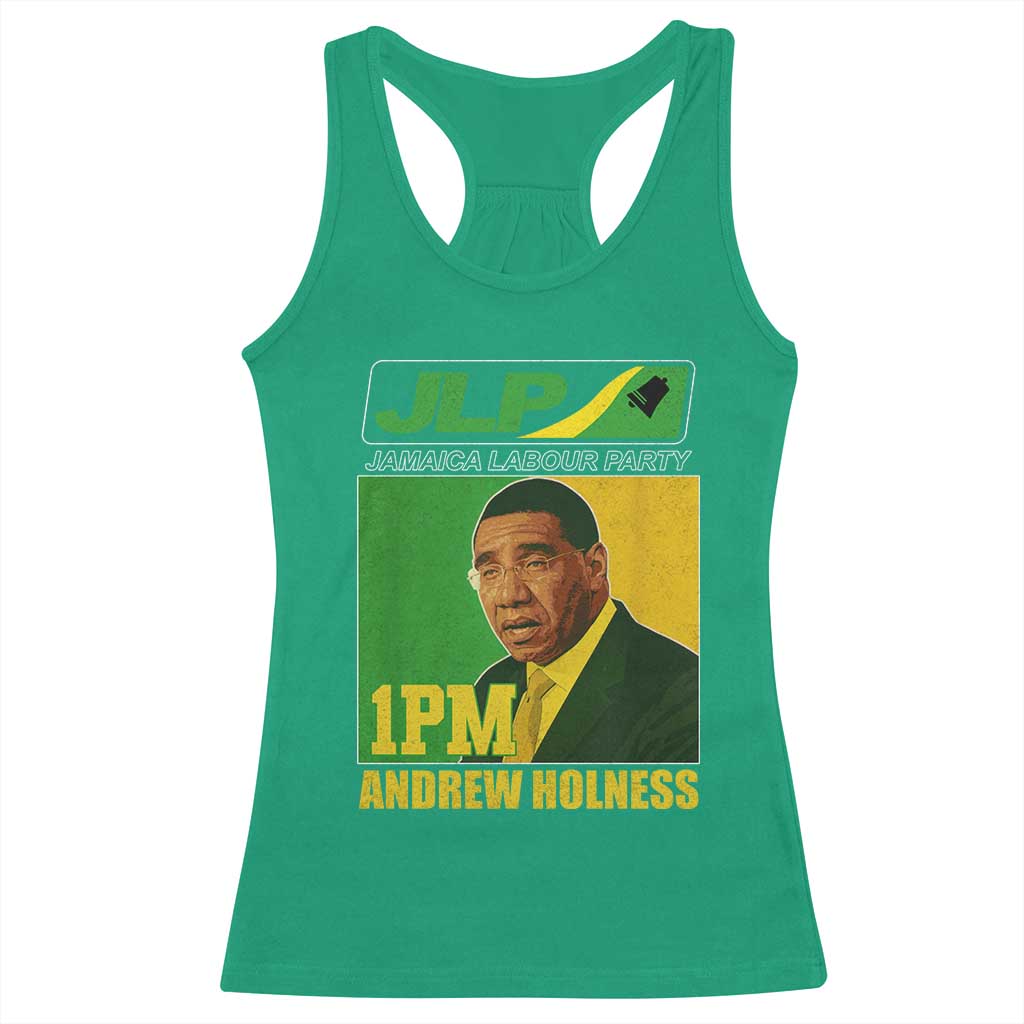 1PM Andrew Holness JPL Supporter Racerback Tank Top Jamaica Labor Party Jamaican Political Pride TS02 Irish Green Print Your Wear