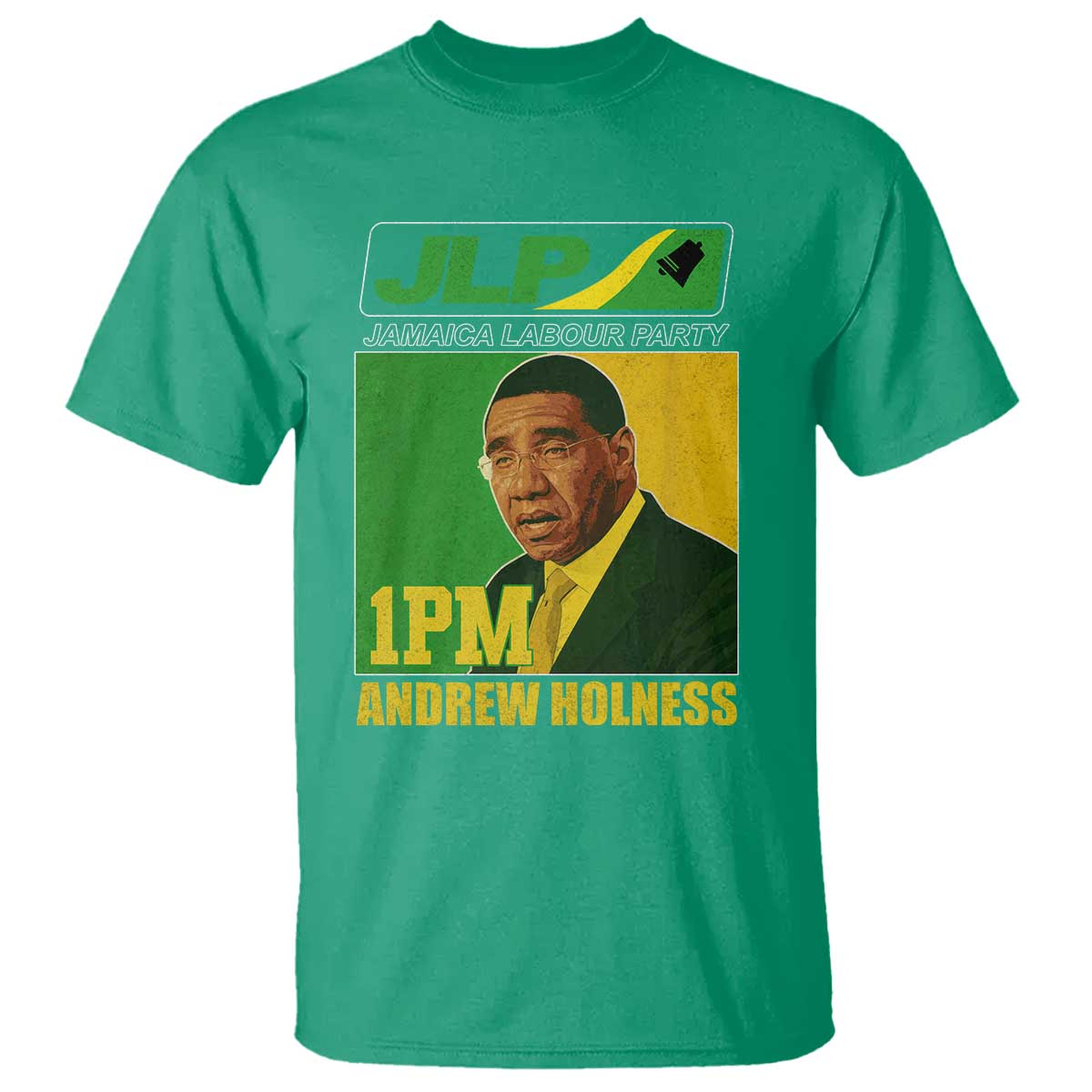 1PM Andrew Holness JPL Supporter T Shirt Jamaica Labor Party Jamaican Political Pride TS02 Irish Green Print Your Wear