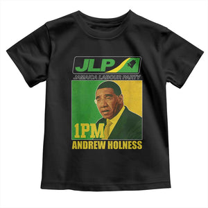1PM Andrew Holness JPL Supporter Toddler T Shirt Jamaica Labor Party Jamaican Political Pride TS02 Black Print Your Wear