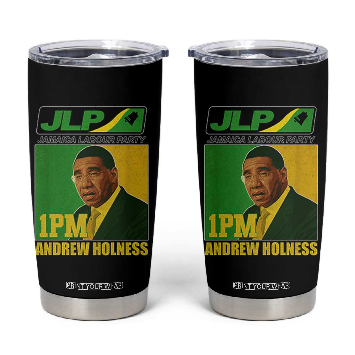1PM Andrew Holness JPL Supporter Tumbler Cup Jamaica Labor Party Jamaican Political Pride TS02 Black Print Your Wear