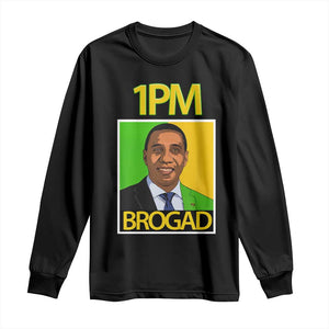 1PM BROGAD JLP Supporter Andrew Holness Long Sleeve Shirt Jamaica Labor Party Politics TS02 Black Print Your Wear
