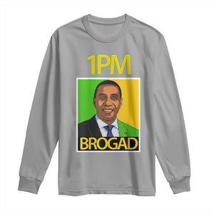 1PM BROGAD JLP Supporter Andrew Holness Long Sleeve Shirt Jamaica Labor Party Politics TS02 Sport Gray Print Your Wear