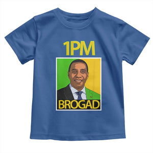 1PM BROGAD JLP Supporter Andrew Holness Toddler T Shirt Jamaica Labor Party Politics TS02 Royal Blue Print Your Wear