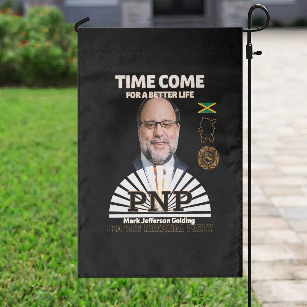 Mark Golding PNP Supporter Garden Flag Time Come for a Better Life Jamaica Politics People's National Party TS02 Print Your Wear