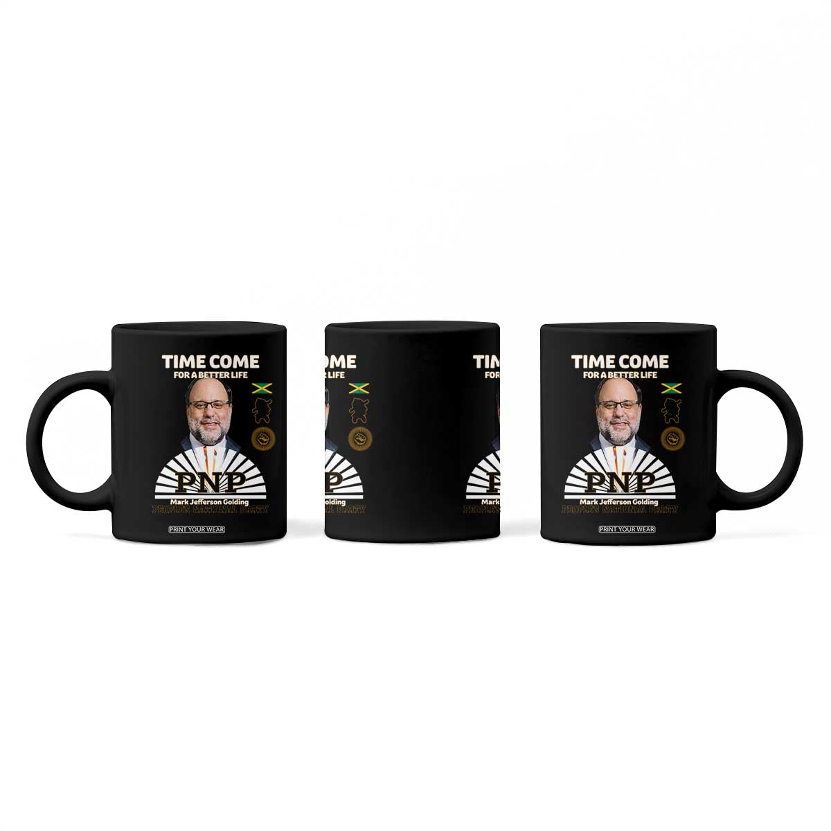 Mark Golding PNP Supporter Coffee Mug Time Come for a Better Life Jamaica Politics People's National Party TS02 Print Your Wear