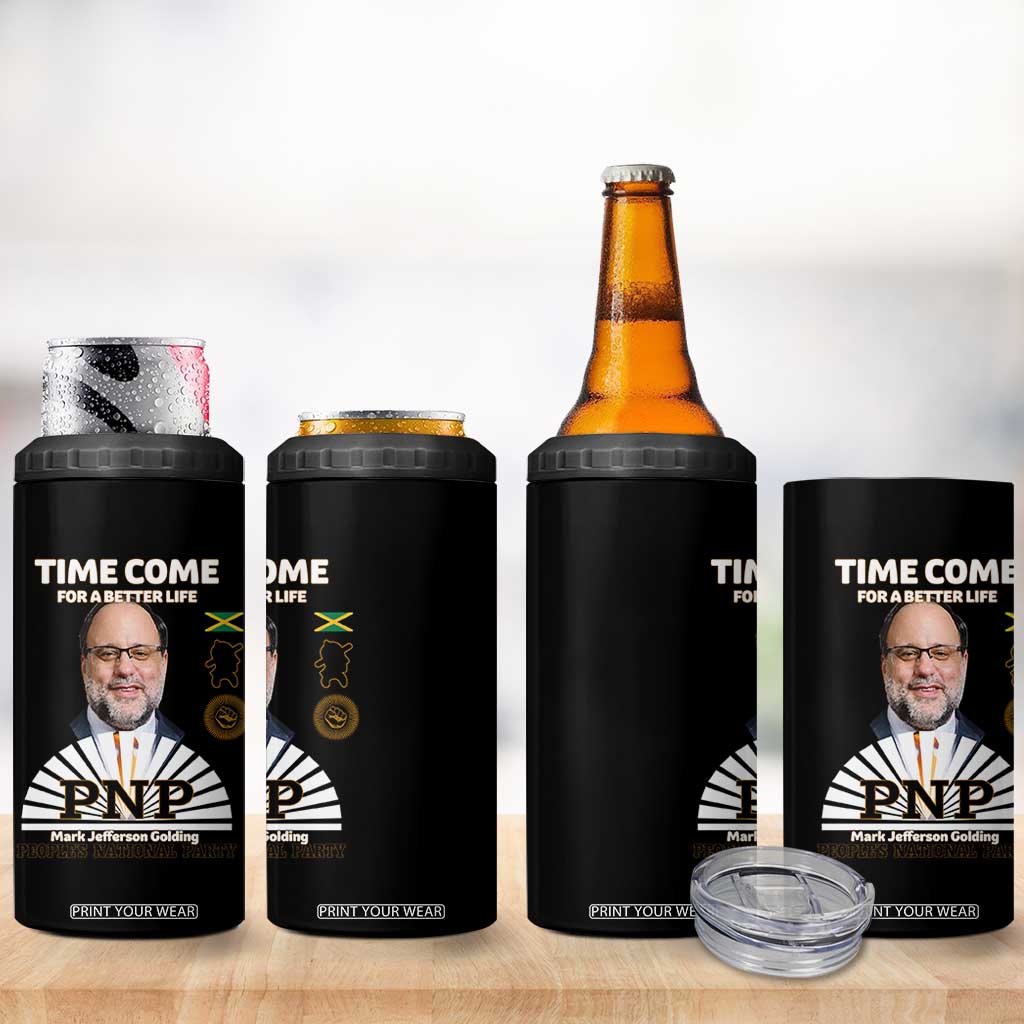 Mark Golding PNP Supporter 4 in 1 Can Cooler Tumbler Time Come for a Better Life Jamaica Politics People's National Party TS02 Print Your Wear
