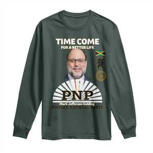 Mark Golding PNP Supporter Long Sleeve Shirt Time Come for a Better Life Jamaica Politics People's National Party TS02 Dark Forest Green Print Your Wear