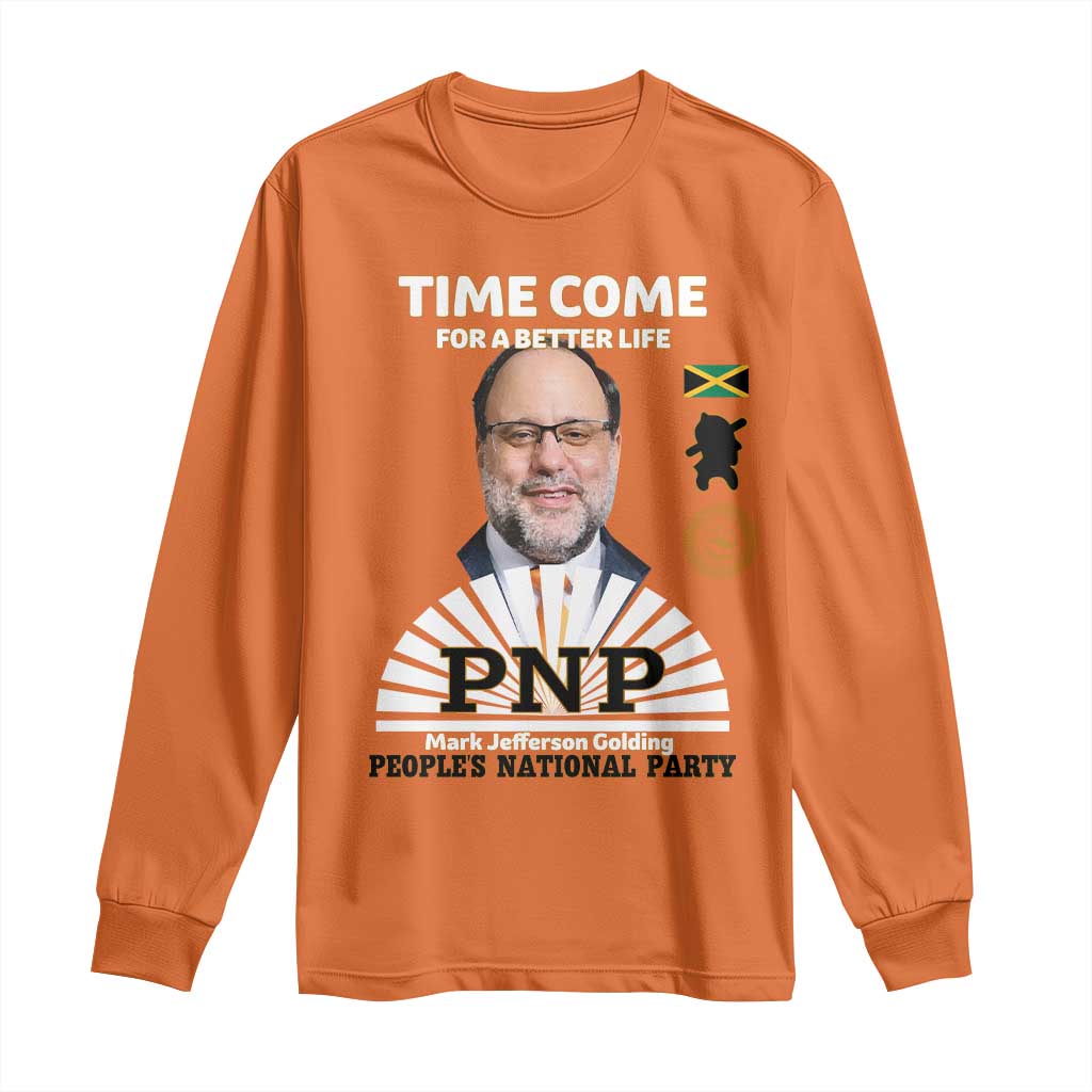 Mark Golding PNP Supporter Long Sleeve Shirt Time Come for a Better Life Jamaica Politics People's National Party TS02 Orange Print Your Wear
