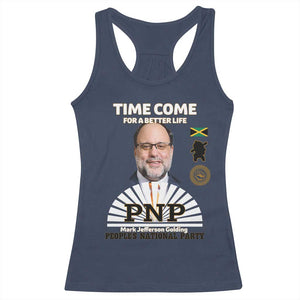 Mark Golding PNP Supporter Racerback Tank Top Time Come for a Better Life Jamaica Politics People's National Party TS02 Navy Print Your Wear