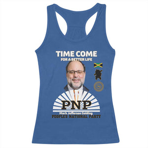 Mark Golding PNP Supporter Racerback Tank Top Time Come for a Better Life Jamaica Politics People's National Party TS02 Royal Blue Print Your Wear