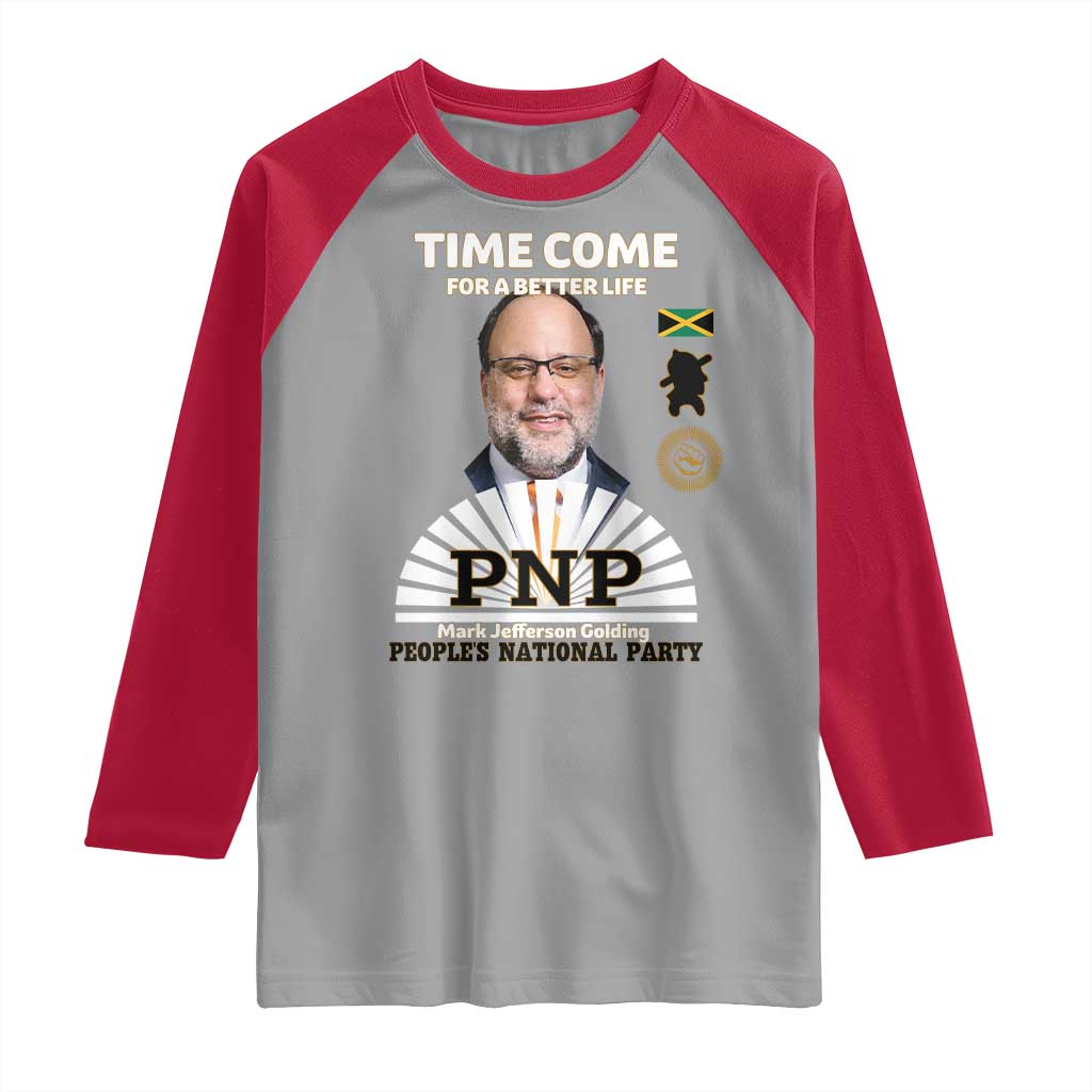 Mark Golding PNP Supporter Raglan Shirt Time Come for a Better Life Jamaica Politics People's National Party TS02 Sport Gray Red Print Your Wear
