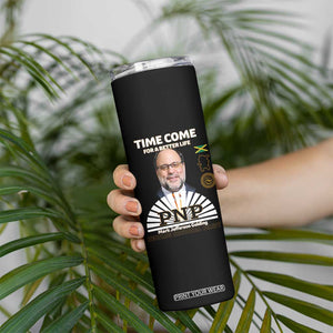 Mark Golding PNP Supporter Skinny Tumbler Time Come for a Better Life Jamaica Politics People's National Party TS02 Print Your Wear