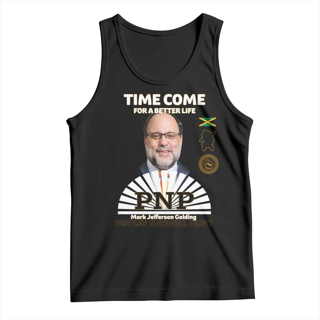 Mark Golding PNP Supporter Tank Top Time Come for a Better Life Jamaica Politics People's National Party TS02 Black Print Your Wear
