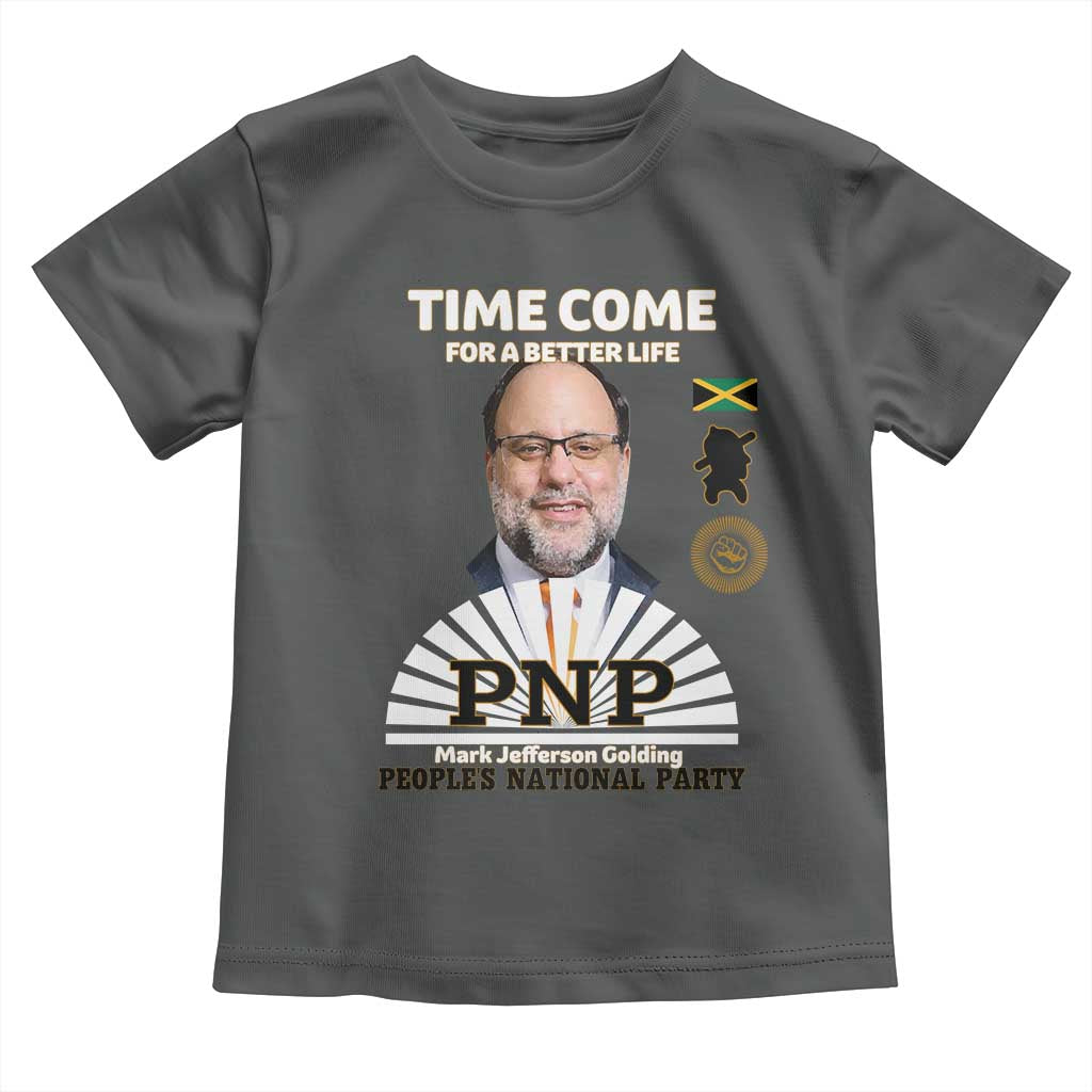 Mark Golding PNP Supporter Toddler T Shirt Time Come for a Better Life Jamaica Politics People's National Party TS02 Dark Heather Print Your Wear