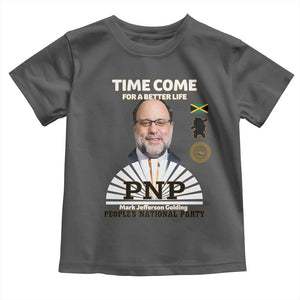 Mark Golding PNP Supporter Toddler T Shirt Time Come for a Better Life Jamaica Politics People's National Party TS02 Dark Heather Print Your Wear