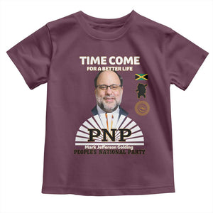Mark Golding PNP Supporter Toddler T Shirt Time Come for a Better Life Jamaica Politics People's National Party TS02 Maroon Print Your Wear
