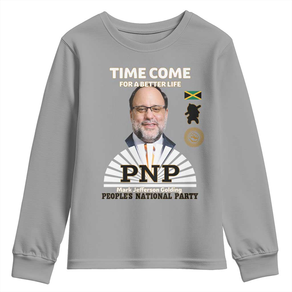 Mark Golding PNP Supporter Youth Sweatshirt Time Come for a Better Life Jamaica Politics People's National Party TS02 Sport Gray Print Your Wear