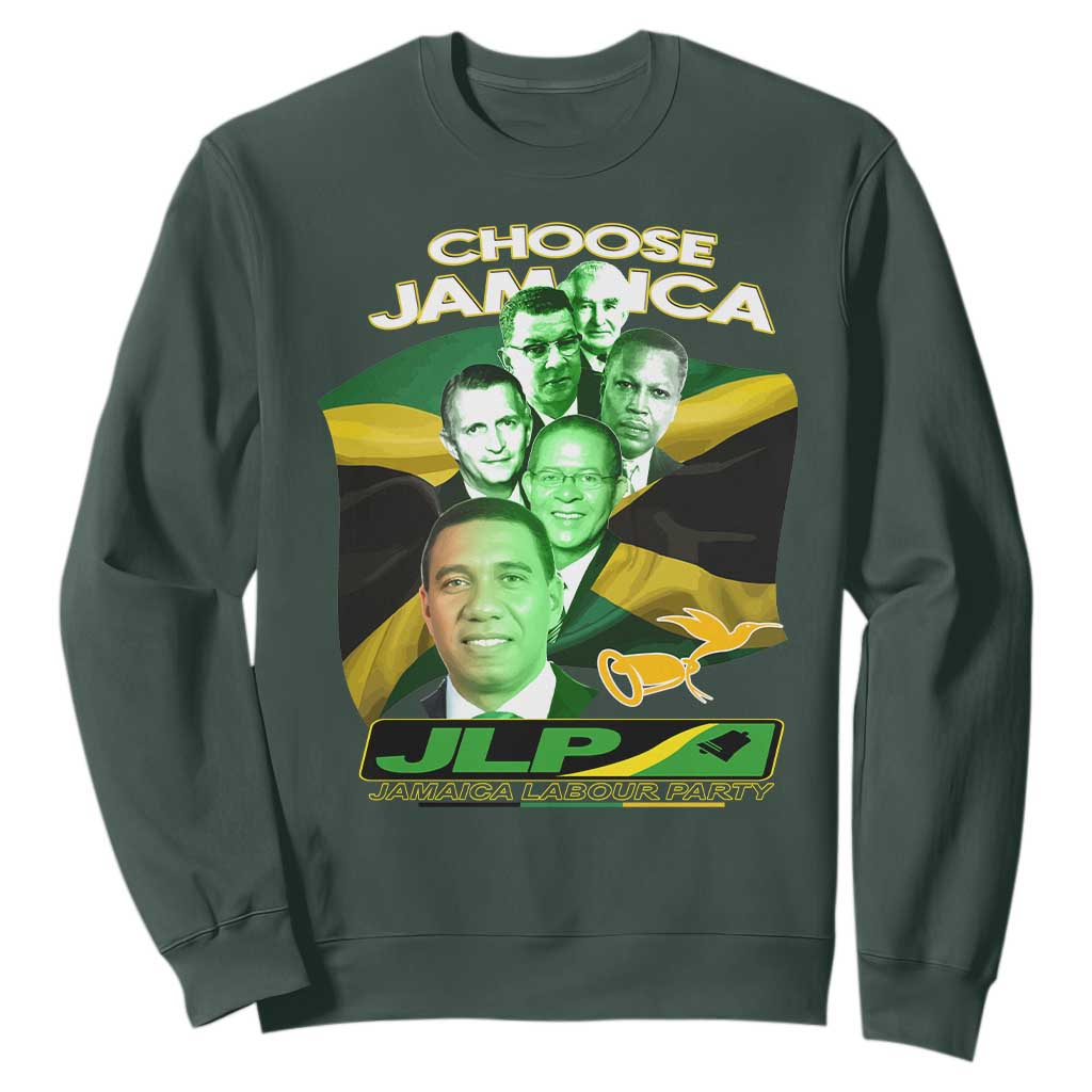 Choose Jamaica JLP Supporter Sweatshirt Patriotic Leaders Jamaica Jamaica Labor Party Politics TS02 Dark Forest Green Print Your Wear