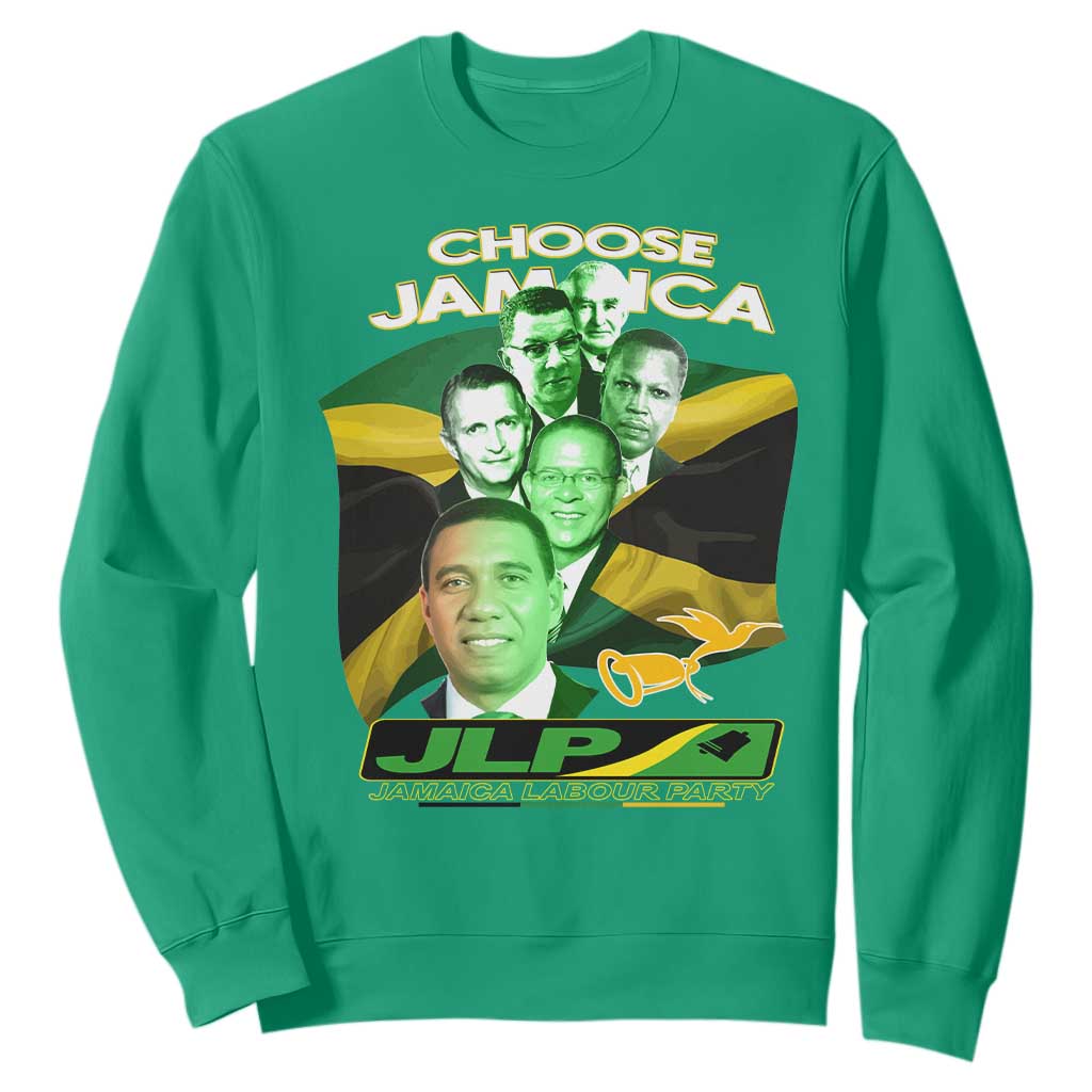 Choose Jamaica JLP Supporter Sweatshirt Patriotic Leaders Jamaica Jamaica Labor Party Politics TS02 Irish Green Print Your Wear