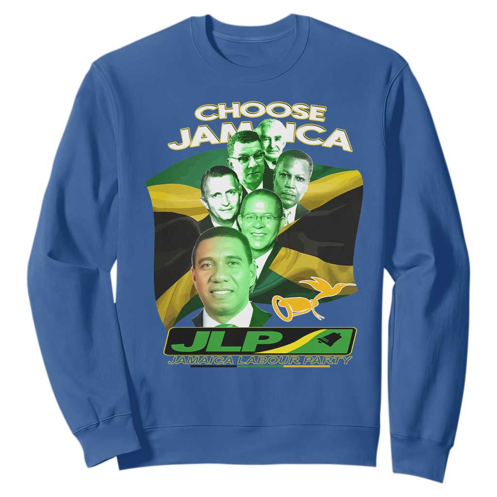 Choose Jamaica JLP Supporter Sweatshirt Patriotic Leaders Jamaica Jamaica Labor Party Politics TS02 Royal Blue Print Your Wear