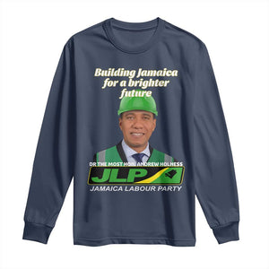 Dr Most Hon Andrew Holness JLP Supporter Long Sleeve Shirt Building Jamaica for a Brighter Future Jamaica Labor Party Politics TS02 Navy Print Your Wear