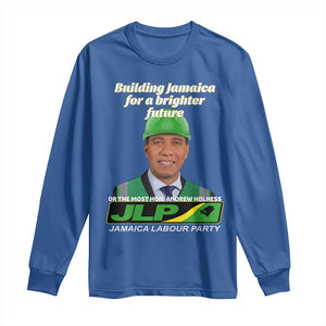Dr Most Hon Andrew Holness JLP Supporter Long Sleeve Shirt Building Jamaica for a Brighter Future Jamaica Labor Party Politics TS02 Royal Blue Print Your Wear