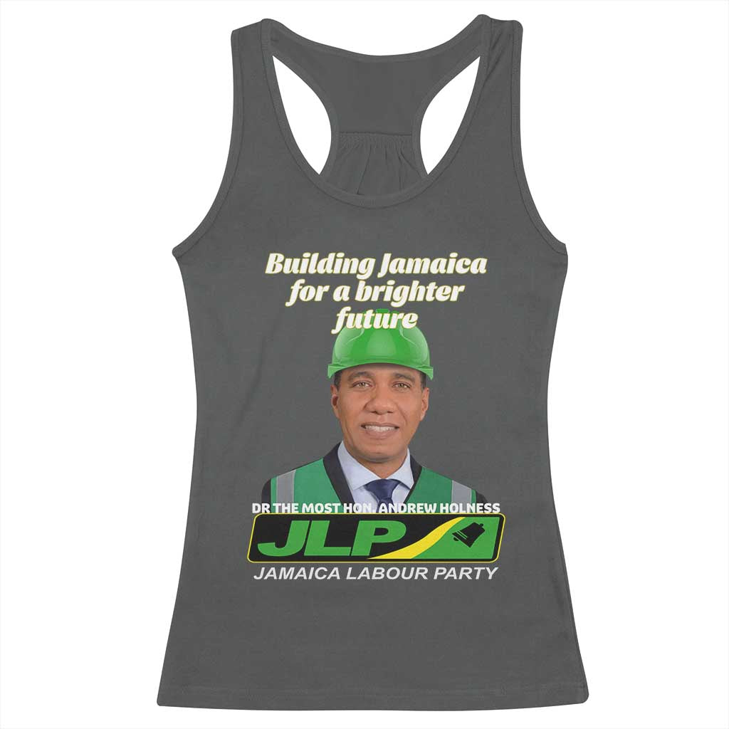 Dr Most Hon Andrew Holness JLP Supporter Racerback Tank Top Building Jamaica for a Brighter Future Jamaica Labor Party Politics TS02 Dark Heather Print Your Wear