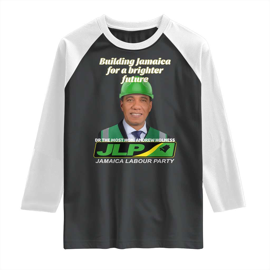 Dr Most Hon Andrew Holness JLP Supporter Raglan Shirt Building Jamaica for a Brighter Future Jamaica Labor Party Politics TS02 Black White Print Your Wear
