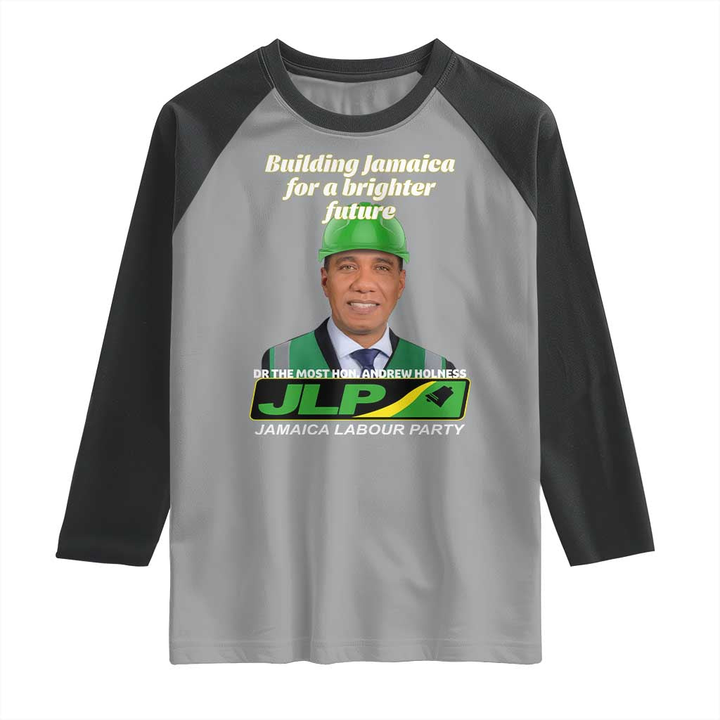 Dr Most Hon Andrew Holness JLP Supporter Raglan Shirt Building Jamaica for a Brighter Future Jamaica Labor Party Politics TS02 Sport Gray Black Print Your Wear