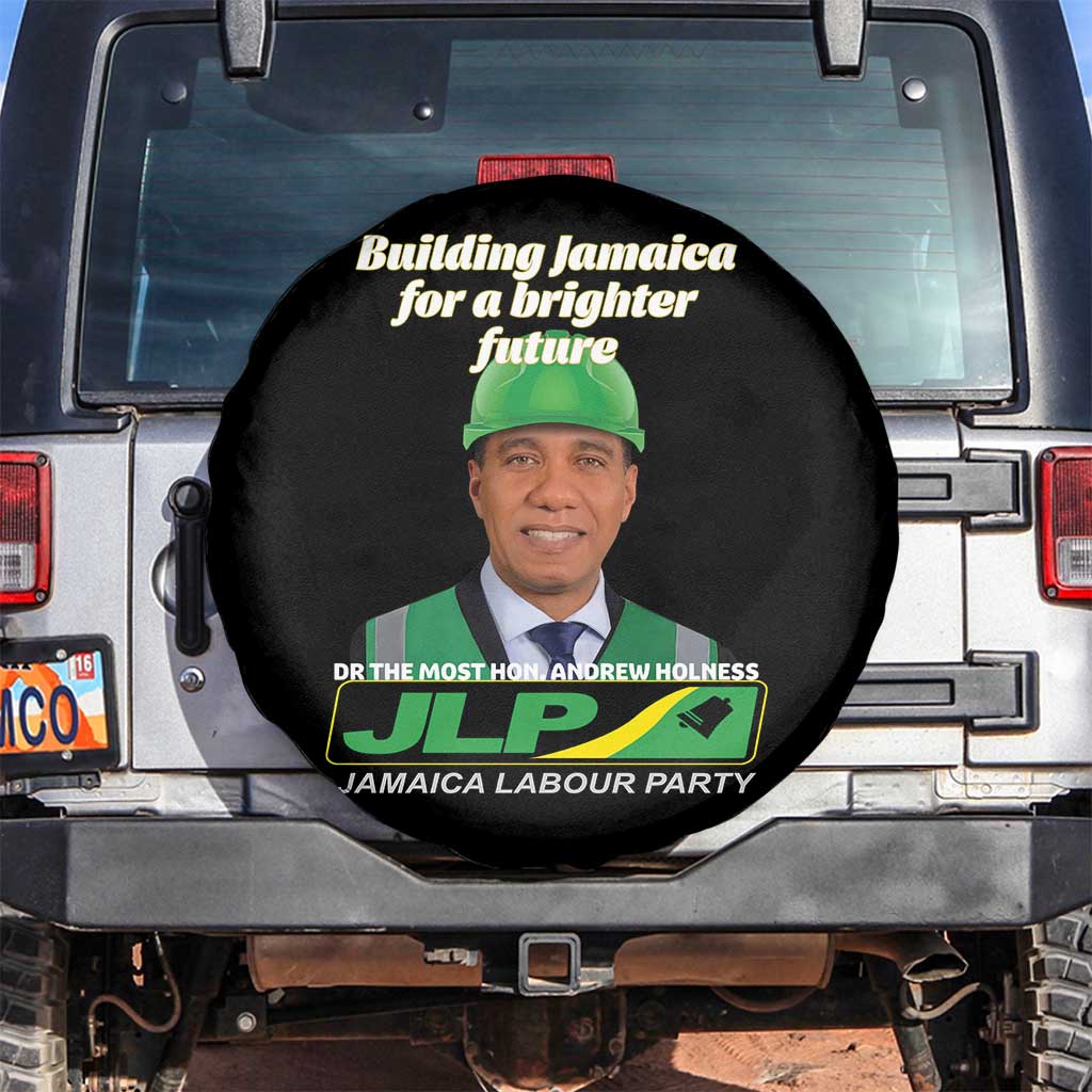 Dr Most Hon Andrew Holness JLP Supporter Spare Tire Cover Building Jamaica for a Brighter Future Jamaica Labor Party Politics TS02 No hole Black Print Your Wear