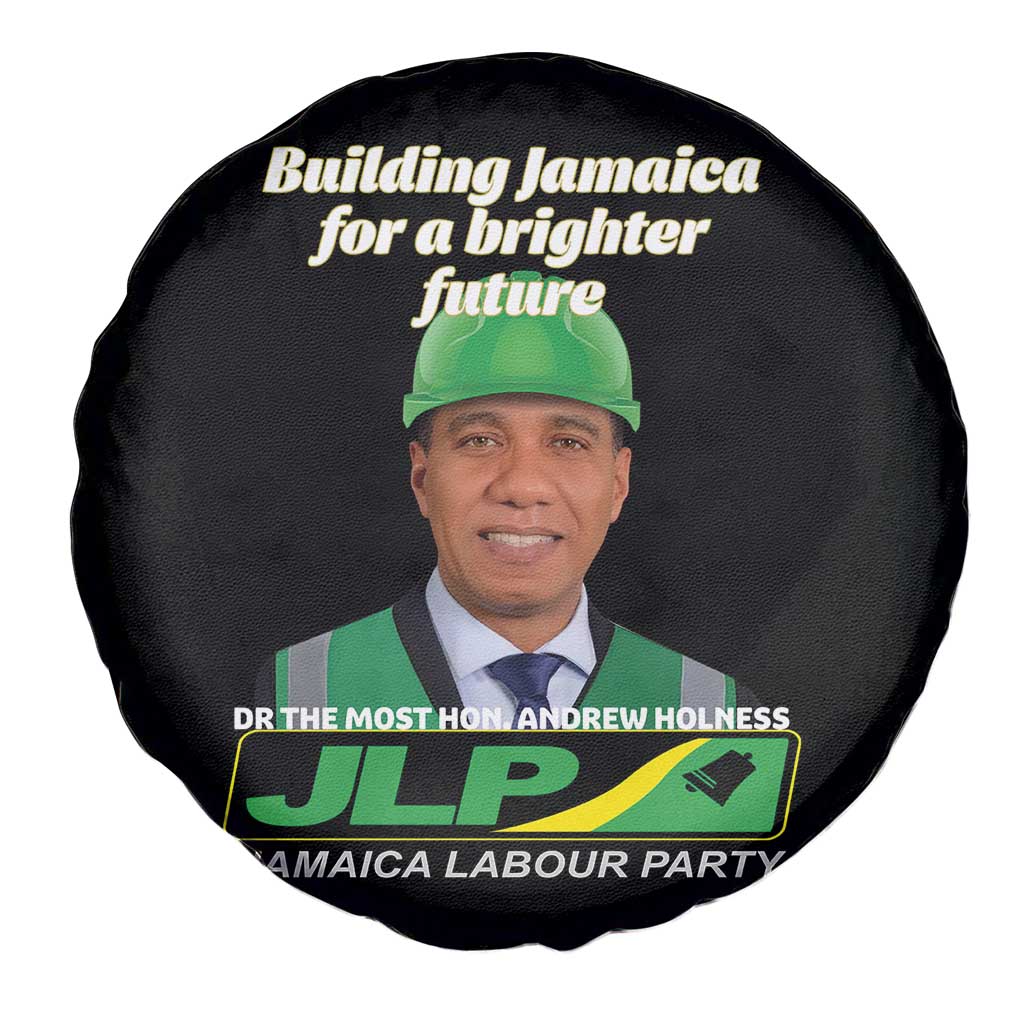 Dr Most Hon Andrew Holness JLP Supporter Spare Tire Cover Building Jamaica for a Brighter Future Jamaica Labor Party Politics TS02 Print Your Wear