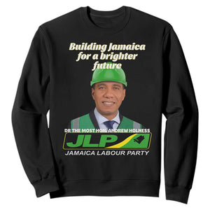 Dr Most Hon Andrew Holness JLP Supporter Sweatshirt Building Jamaica for a Brighter Future Jamaica Labor Party Politics TS02 Black Print Your Wear