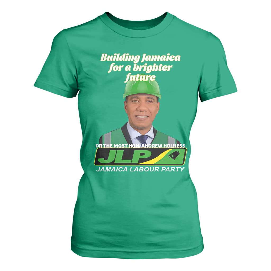 Dr Most Hon Andrew Holness JLP Supporter T Shirt For Women Building Jamaica for a Brighter Future Jamaica Labor Party Politics TS02 Irish Green Print Your Wear