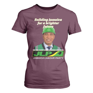 Dr Most Hon Andrew Holness JLP Supporter T Shirt For Women Building Jamaica for a Brighter Future Jamaica Labor Party Politics TS02 Maroon Print Your Wear