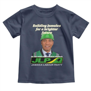 Dr Most Hon Andrew Holness JLP Supporter Toddler T Shirt Building Jamaica for a Brighter Future Jamaica Labor Party Politics TS02 Navy Print Your Wear