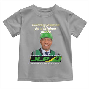 Dr Most Hon Andrew Holness JLP Supporter Toddler T Shirt Building Jamaica for a Brighter Future Jamaica Labor Party Politics TS02 Sport Gray Print Your Wear