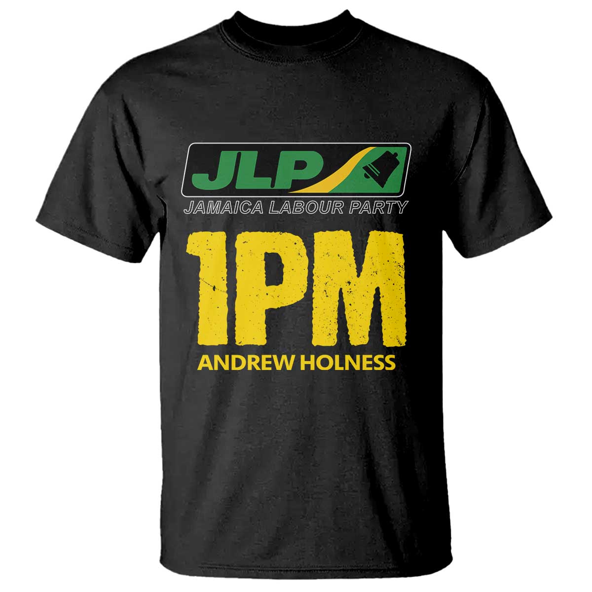 1PM Andrew Holness T Shirt Support JLP Jamaica Labour Party TS02 Black Print Your Wear