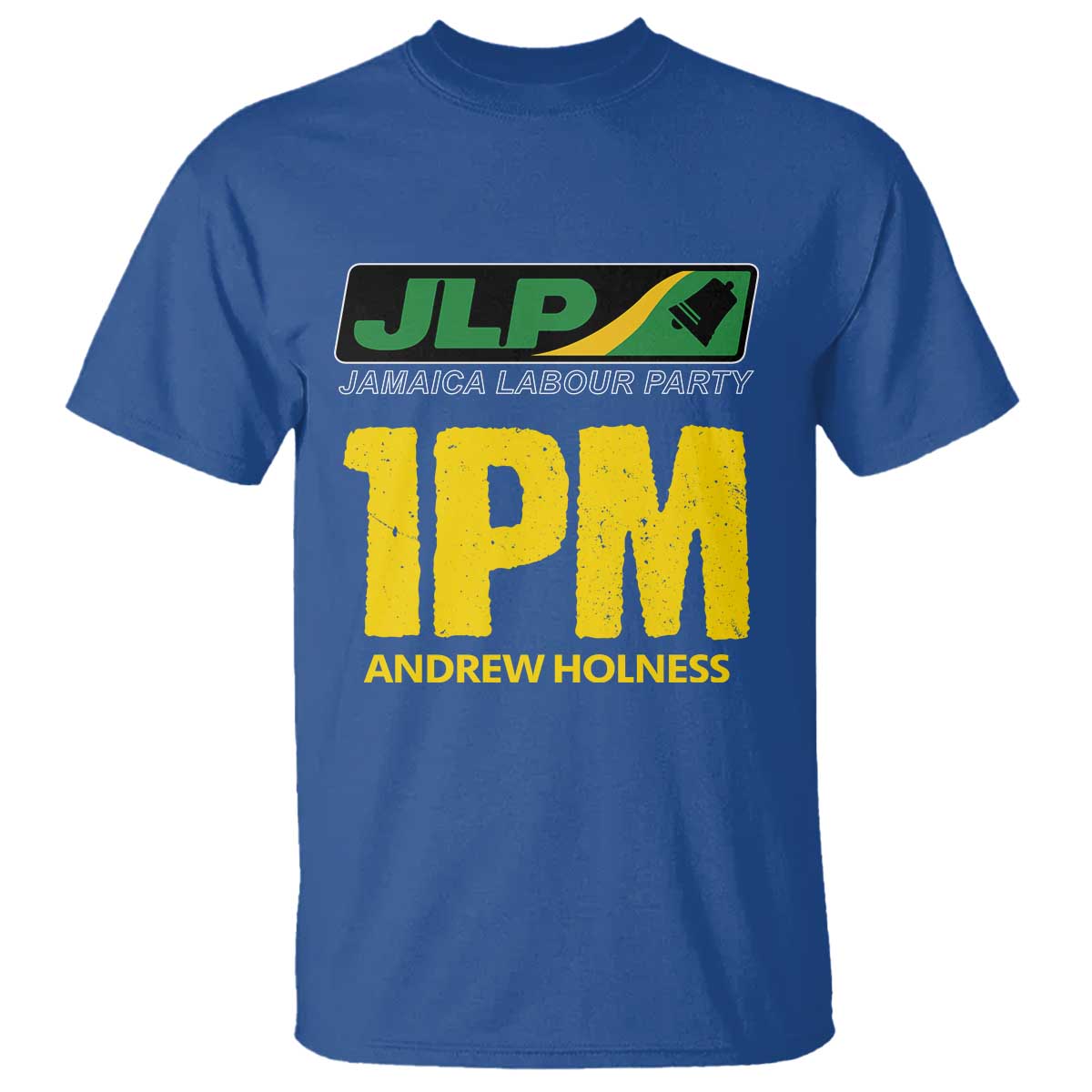 1PM Andrew Holness T Shirt Support JLP Jamaica Labour Party TS02 Royal Blue Print Your Wear