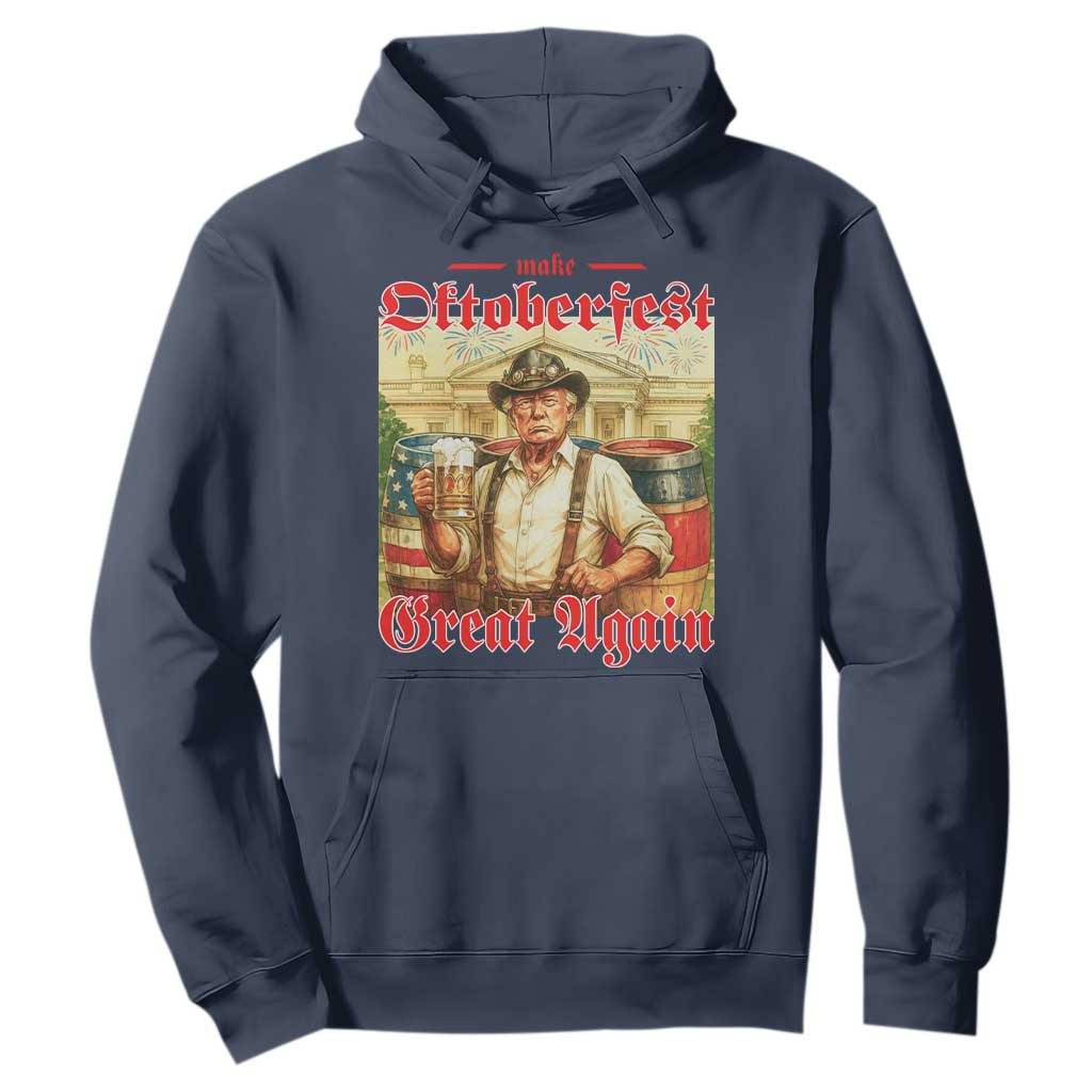 Make Oktoberfest Great Again Hoodie Funny Trump Patriotic Beer Festival Parody TS02 Navy Print Your Wear