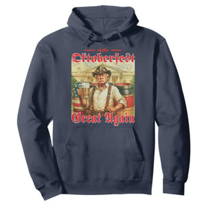 Make Oktoberfest Great Again Hoodie Funny Trump Patriotic Beer Festival Parody TS02 Navy Print Your Wear