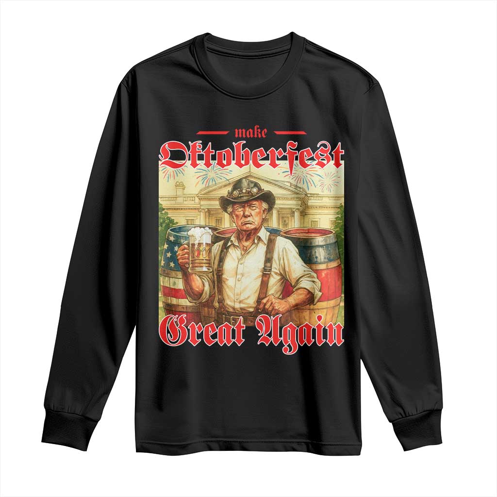 Make Oktoberfest Great Again Long Sleeve Shirt Funny Trump Patriotic Beer Festival Parody TS02 Black Print Your Wear