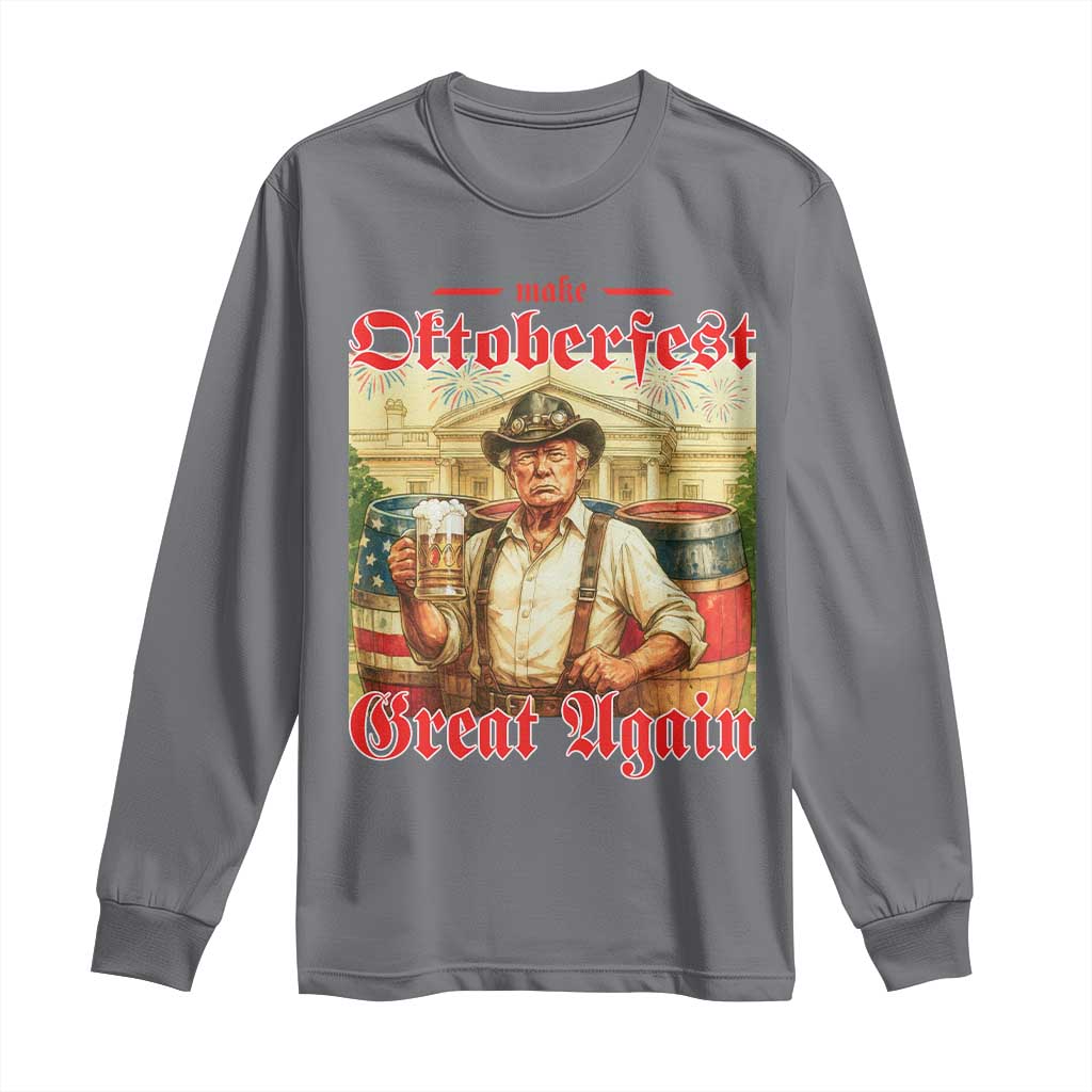 Make Oktoberfest Great Again Long Sleeve Shirt Funny Trump Patriotic Beer Festival Parody TS02 Charcoal Print Your Wear