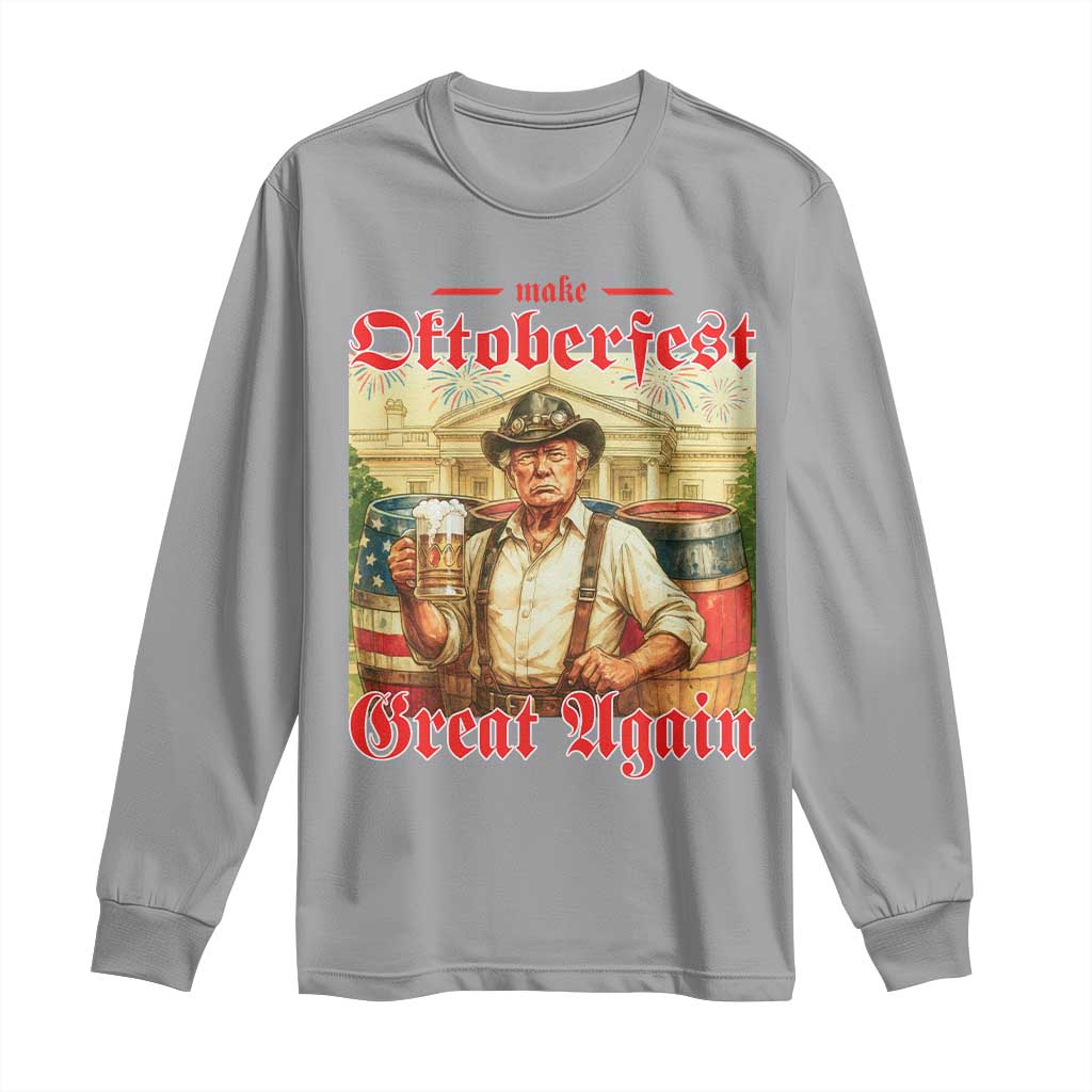 Make Oktoberfest Great Again Long Sleeve Shirt Funny Trump Patriotic Beer Festival Parody TS02 Sport Gray Print Your Wear