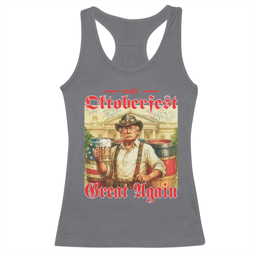 Make Oktoberfest Great Again Racerback Tank Top Funny Trump Patriotic Beer Festival Parody TS02 Charcoal Print Your Wear