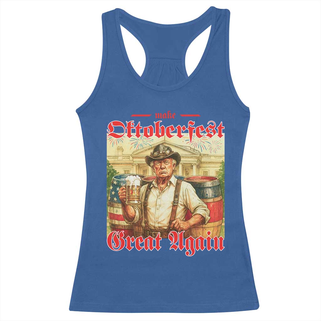 Make Oktoberfest Great Again Racerback Tank Top Funny Trump Patriotic Beer Festival Parody TS02 Royal Blue Print Your Wear