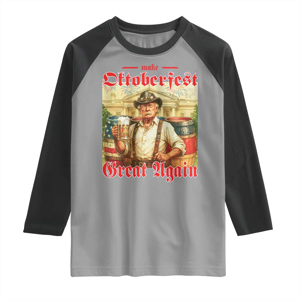 Make Oktoberfest Great Again Raglan Shirt Funny Trump Patriotic Beer Festival Parody TS02 Sport Gray Black Print Your Wear