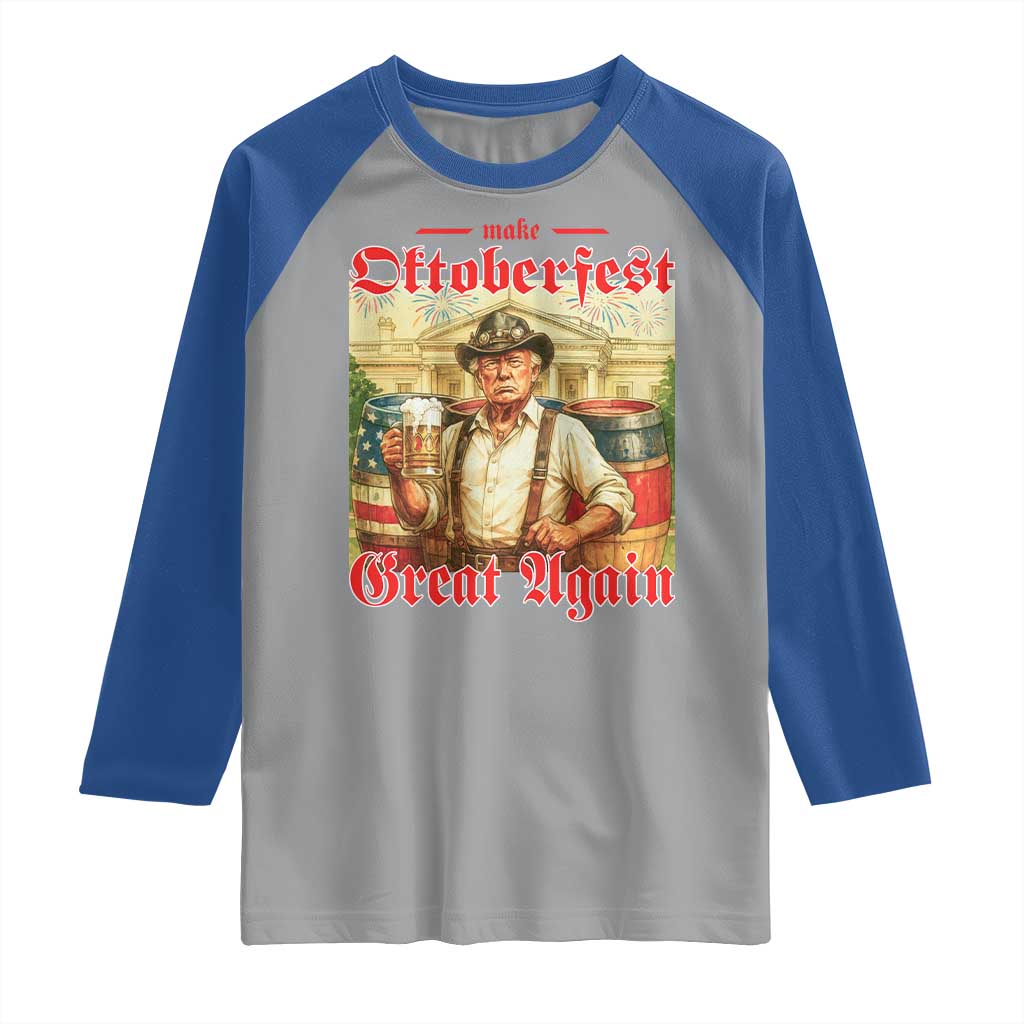 Make Oktoberfest Great Again Raglan Shirt Funny Trump Patriotic Beer Festival Parody TS02 Sport Gray Royal Print Your Wear