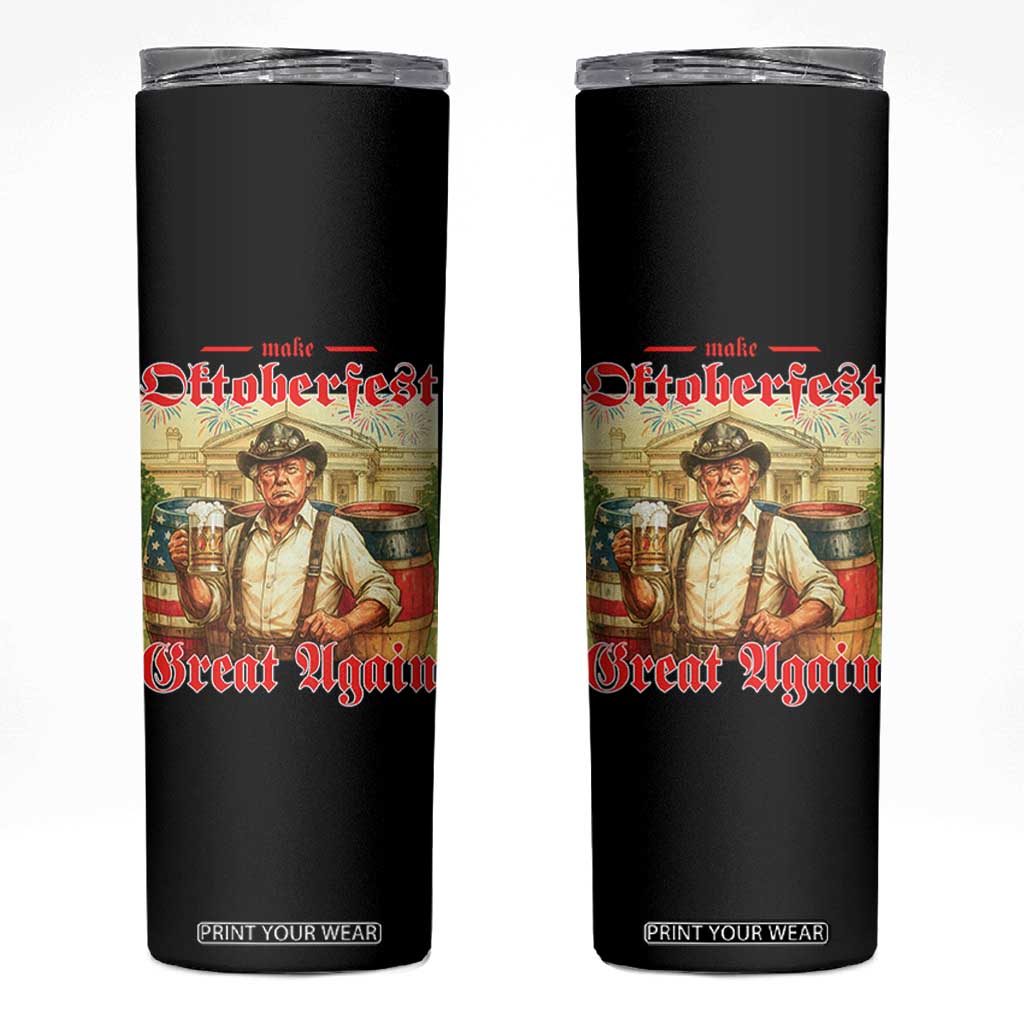 Make Oktoberfest Great Again Skinny Tumbler Funny Trump Patriotic Beer Festival Parody TS02 Black Print Your Wear