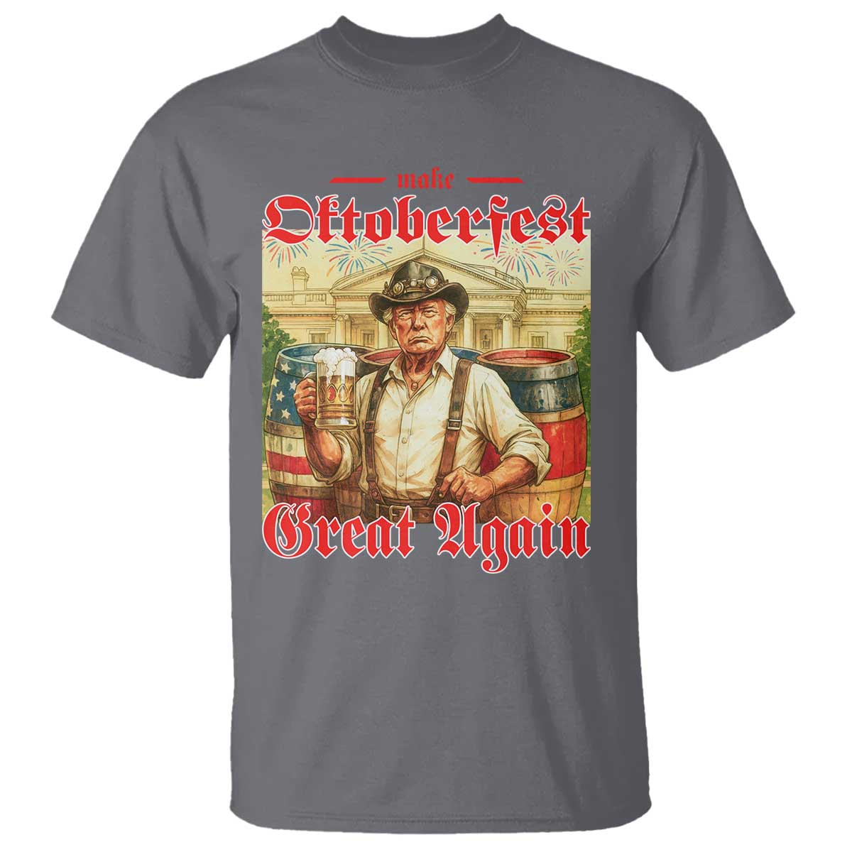 Make Oktoberfest Great Again T Shirt Funny Trump Patriotic Beer Festival Parody TS02 Charcoal Print Your Wear
